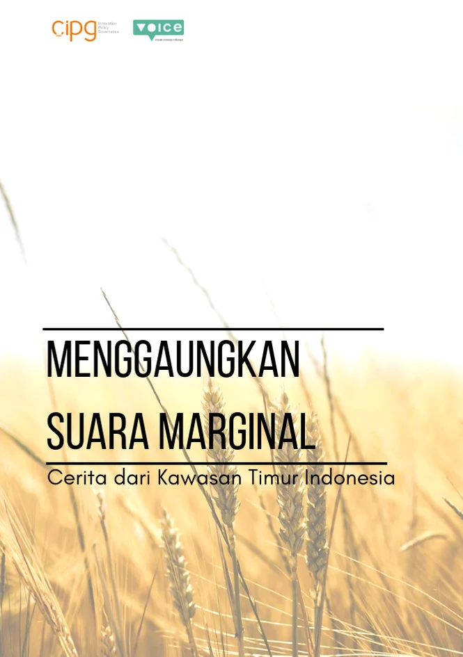 Menggaungkan Suara Marginal: Cerita dari Kawasan Timur Indonesia
