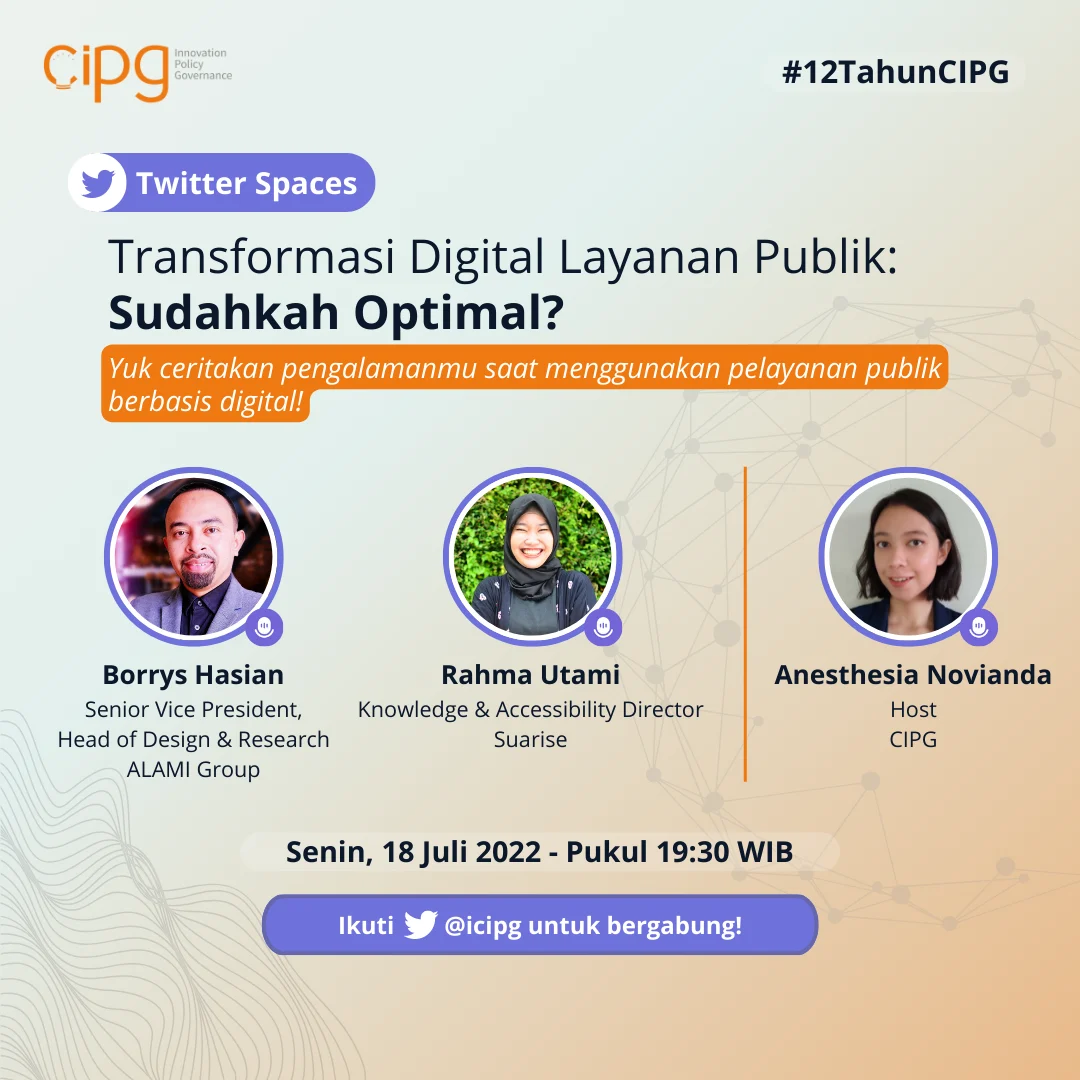 Gambar ini berisi informasi tentang acara di Twitter Space dengan tajuk "Transformasi Digital Layanan Publik: Sudahkah Optimal?" bersama Borrys Hasian (ALAMI Group) dan Rahma Utami (Suarise)
